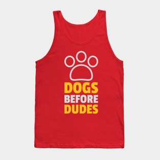 Dogs Before Dudes Tank Top